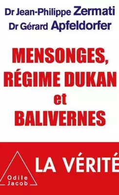 Mensonges, régime Dukan et balivernes